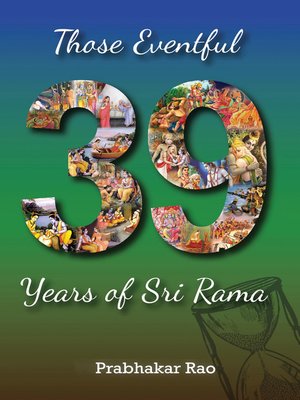 cover image of Those Eventful 39 Years of Sri Rama